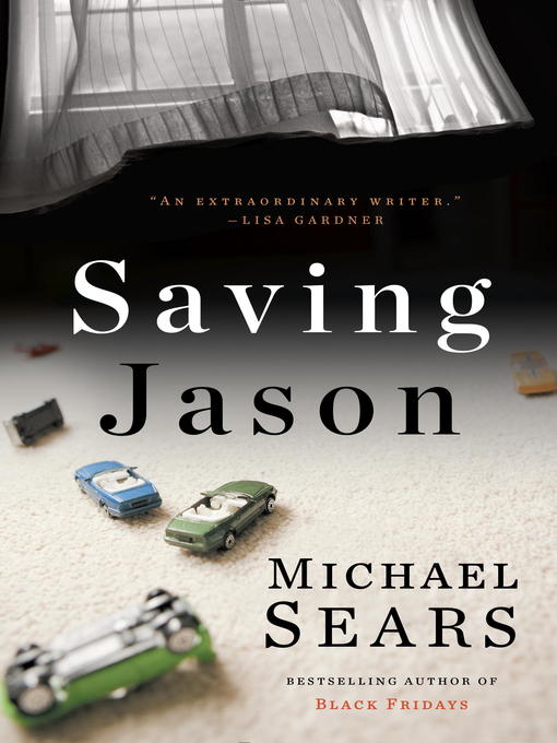 Title details for Saving Jason by Michael Sears - Wait list